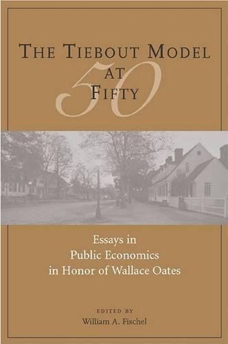 Cover image for The Tiebout Model at Fifty - Essays in Public Economics in Honor of Wallace Oates