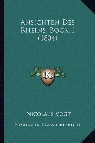 Ansichten Des Rheins, Book 1 (1804)