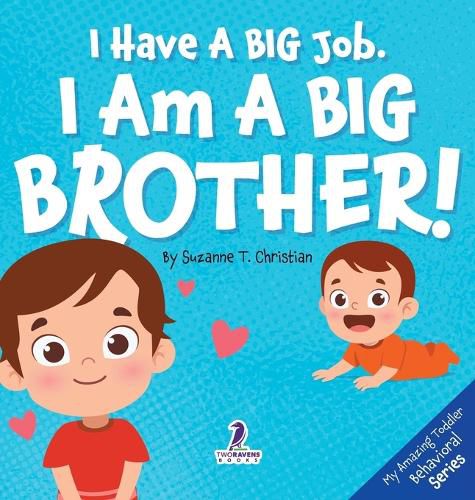 Cover image for I Have A Big Job. I Am A Big Brother