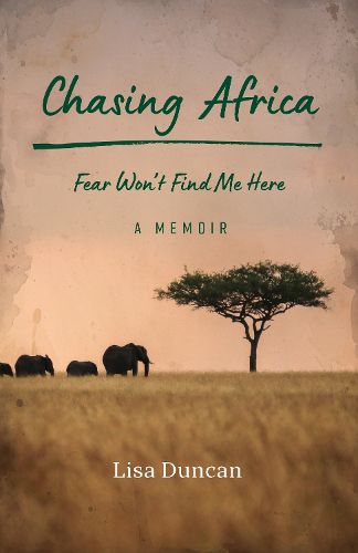 Cover image for Chasing Africa: A Memoir