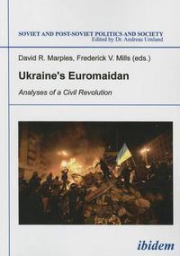 Cover image for Ukraine"s Euromaidan - Analyses of a Civil Revolution