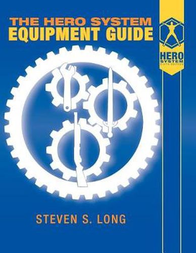 Cover image for Hero System Equipment Guide (6th Ed)