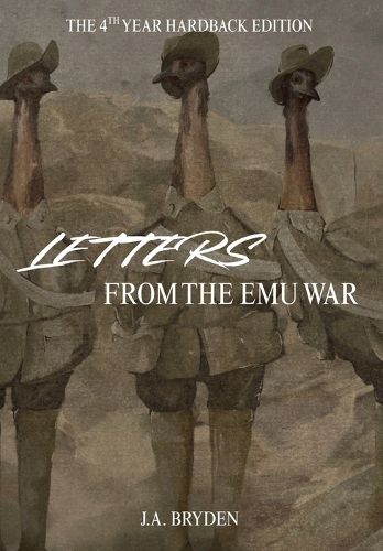 Cover image for Letters from the emu war - Hardback Edition