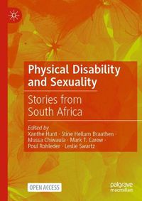 Cover image for Physical Disability and Sexuality: Stories from South Africa