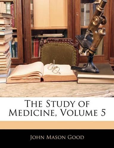 The Study of Medicine, Volume 5