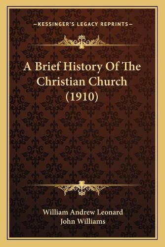 A Brief History of the Christian Church (1910)