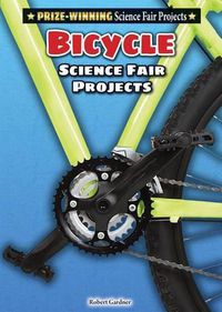 Cover image for Bicycle Science Fair Projects