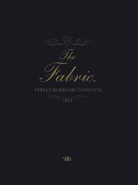 Cover image for The Fabric: Vitale Barberis Canonico, 1663-2013