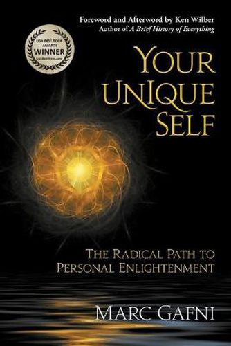 Cover image for Your Unique Self: The Radical Path to Personal Enlightenment