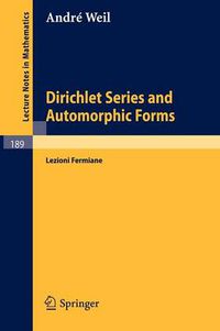 Cover image for Dirichlet Series and Automorphic Forms: Lezioni Fermiane