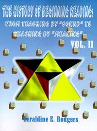 Cover image for The History of Beginning Reading: From Teaching by  Sound  to Teaching by  Meaning