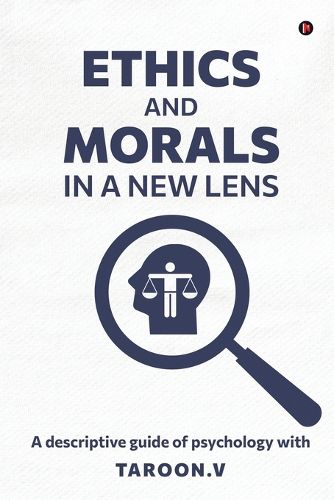 Cover image for Ethics and Morals in a New Lens