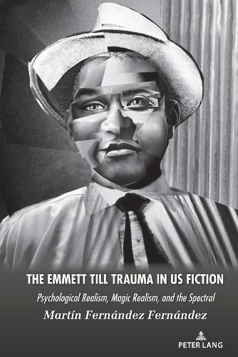 The Emmett Till Trauma in US Fiction