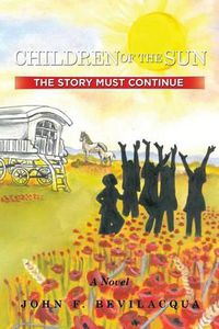 Cover image for Children of the Sun: The Story Must Continue