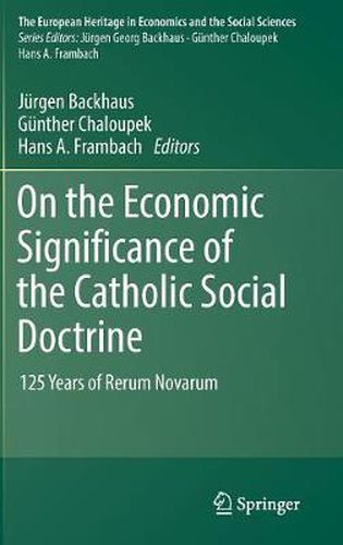 Cover image for On the Economic Significance of the Catholic Social Doctrine: 125 Years of Rerum Novarum