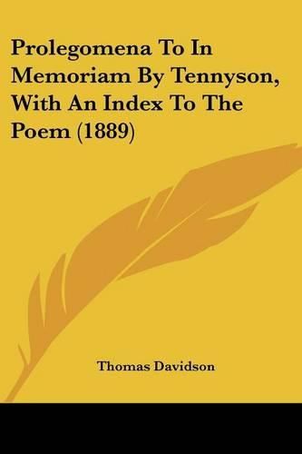 Prolegomena to in Memoriam by Tennyson, with an Index to the Poem (1889)