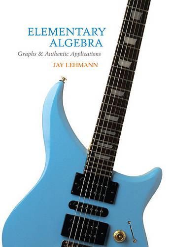 Cover image for Elementary Algebra: Graphs and Authentic Applications Value Package (Includes Mymathlab/Mystatlab Student Access)