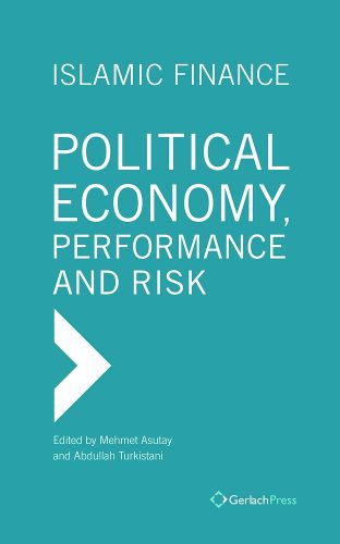 Cover image for Islamic Finance. Political Economy, Performance and Risk