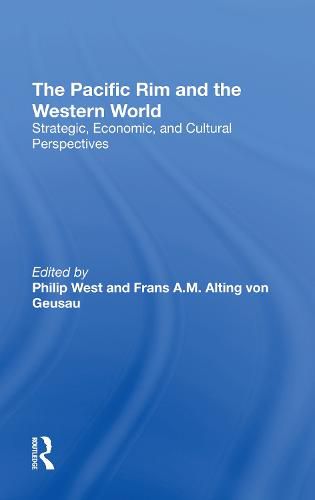 Cover image for The Pacific Rim and the Western World: Strategic, Economic, and Cultural Perspectives