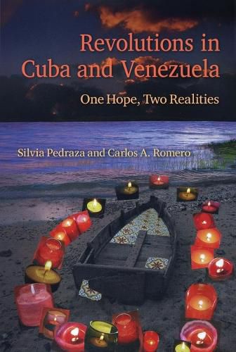 Cover image for Revolutions in Cuba and Venezuela: One Hope, Two Realities