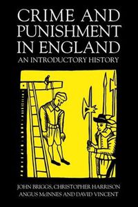 Cover image for Crime And Punishment In England: An Introductory History
