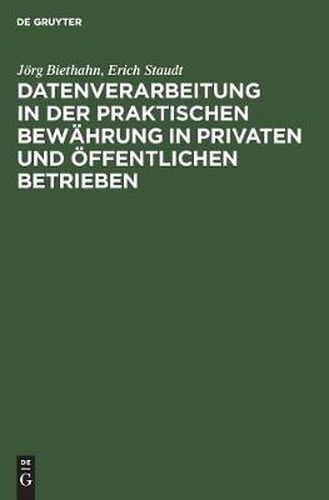 Cover image for Datenverarbeitung in der praktischen Bewahrung in privaten und oeffentlichen Betrieben