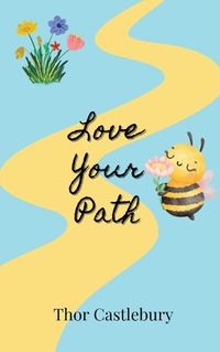 Cover image for Love Your Path