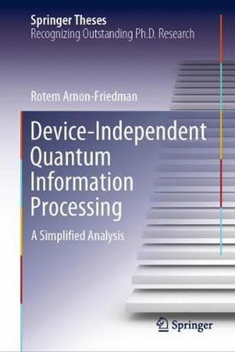 Device-Independent Quantum Information Processing: A Simplified Analysis