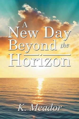 Cover image for A New Day Beyond the Horizon