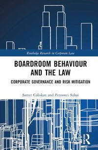 Cover image for Boardroom Behaviour and the Law