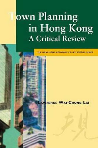 Cover image for Town Planning in Hong Kong: A Critical Review