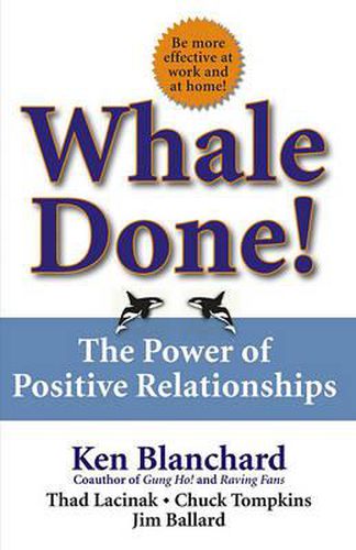 Cover image for Whale Done!: The Power of Positive Relationships