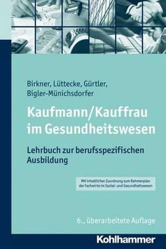 Cover image for Kaufmann/Kauffrau Im Gesundheitswesen: Lehrbuch Zur Berufsspezifischen Ausbildung