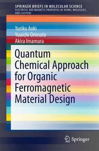 Cover image for Quantum Chemical Approach for Organic Ferromagnetic Material Design