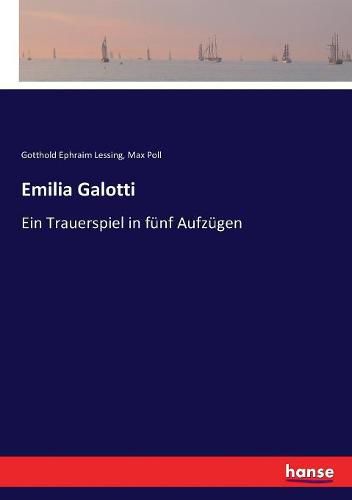 Cover image for Emilia Galotti: Ein Trauerspiel in funf Aufzugen