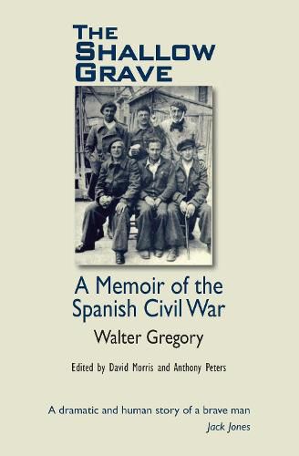 Cover image for The Shallow Grave: Memoir of the Spanish Civil War