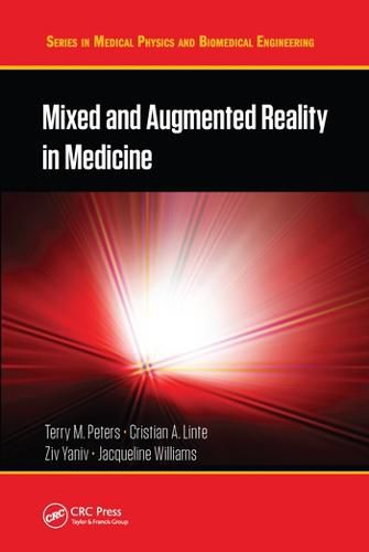 Mixed and Augmented Reality in Medicine