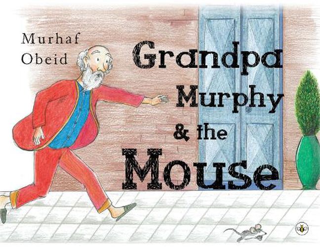 Cover image for Grandpa Murphy & The Mouse