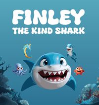 Cover image for Finley The Kind Shark
