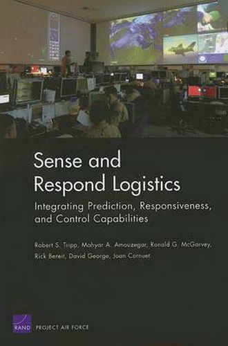 Sense and Respond Logistics: Integrating Prediction, Responsiveness, and Control Capabilities