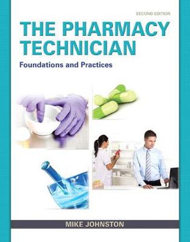 Cover image for Pharmacy Technician, The: Foundations and Practice