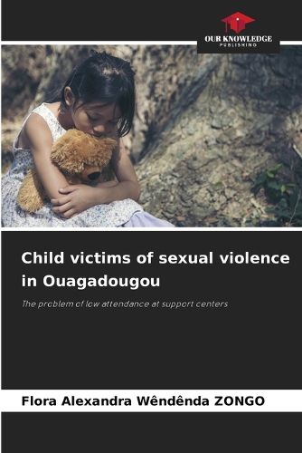 Cover image for Child victims of sexual violence in Ouagadougou