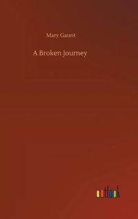 Cover image for A Broken Journey