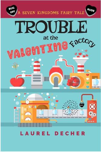 Cover image for Trouble at the Valentine Factory