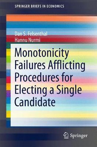 Monotonicity Failures Afflicting Procedures for Electing a Single Candidate