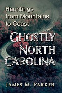 Cover image for Ghostly North Carolina