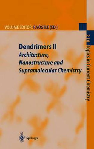 Cover image for Dendrimers II: Architecture, Nanostructure and Supramolecular Chemistry