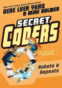 Cover image for Secret Coders: Robots & Repeats