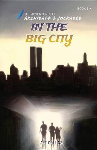 Cover image for In the Big City (Adventures of Archibald and Jockabeb)