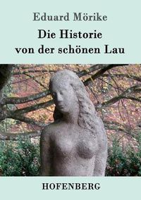 Cover image for Die Historie von der schoenen Lau